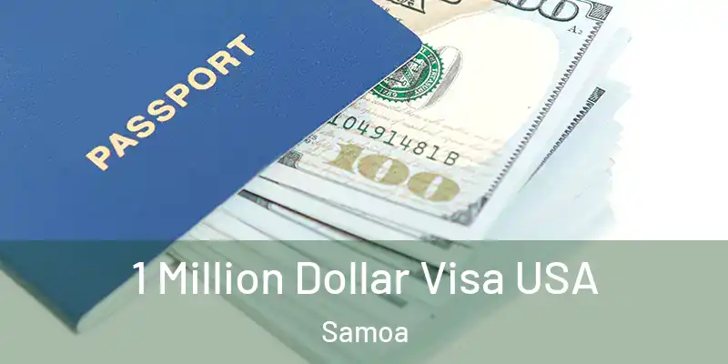  1 Million Dollar Visa USA Samoa