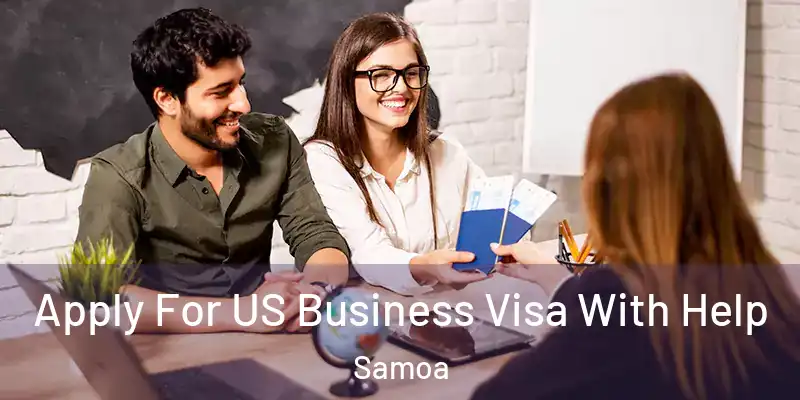  Apply For US Business Visa With Help Samoa
