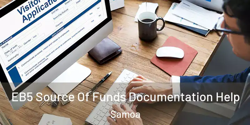  EB5 Source Of Funds Documentation Help Samoa