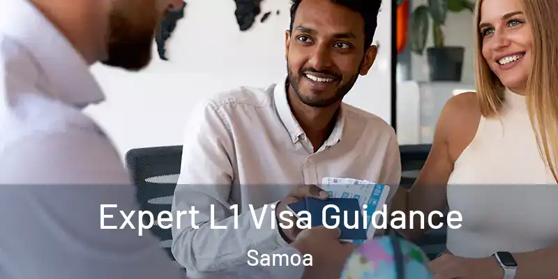  Expert L1 Visa Guidance Samoa