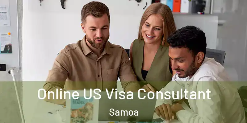  Online US Visa Consultant Samoa