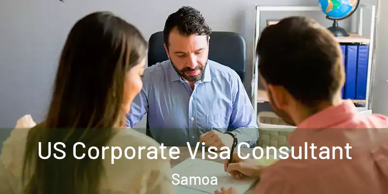  US Corporate Visa Consultant Samoa