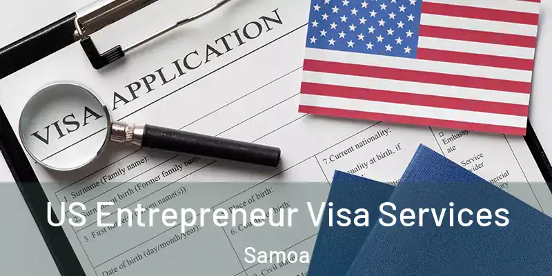  US Entrepreneur Visa Services Samoa
