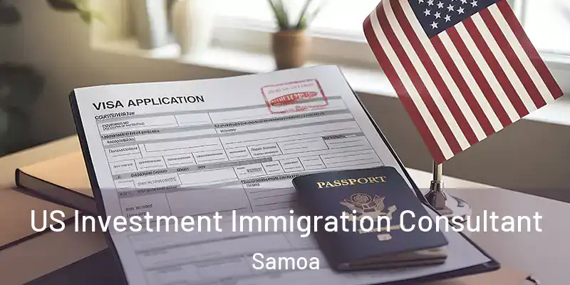  US Investment Immigration Consultant Samoa